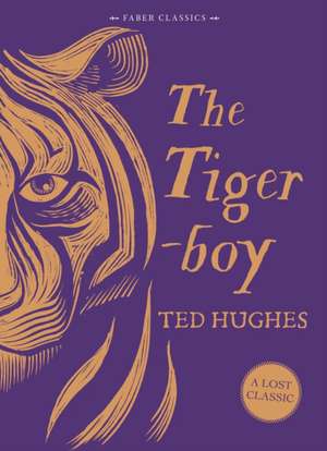 Hughes, T: Tigerboy