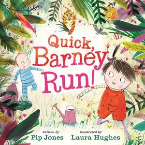 Quick, Barney, RUN! de Pip Jones