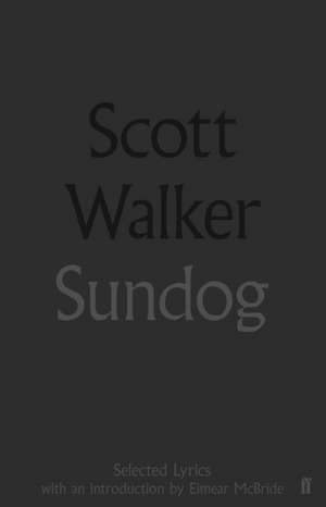 Sundog: Selected Lyrics de Scott Walker