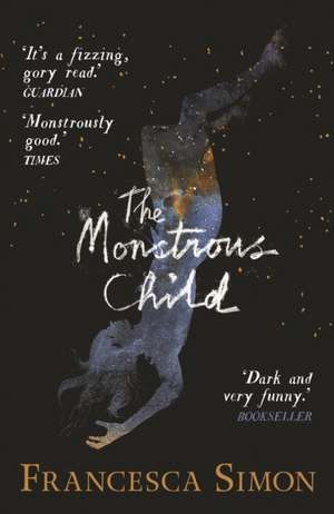 The Monstrous Child de Francesca Simon