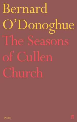 The Seasons of Cullen Church de Bernard O'Donoghue