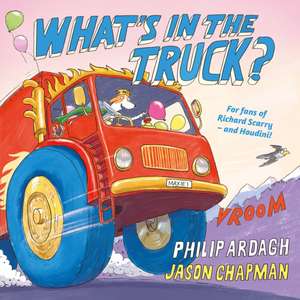 What's in the Truck? de Philip Ardagh