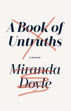 Doyle, M: A Book of Untruths de Miranda Doyle