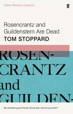 Rosencrantz and Guildenstern Are Dead de Tom Stoppard