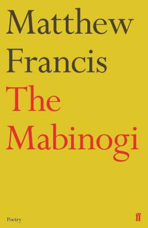 The Mabinogi de Matthew Francis