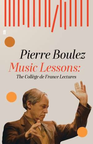 Music Lessons de Pierre Boulez