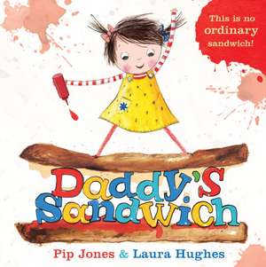 Daddy's Sandwich de Pip Jones