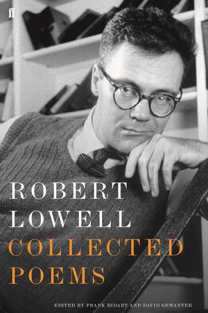 Collected Poems de Robert Lowell