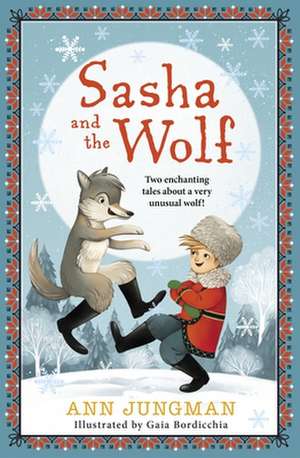 Sasha and the Wolf de Ann Jungman