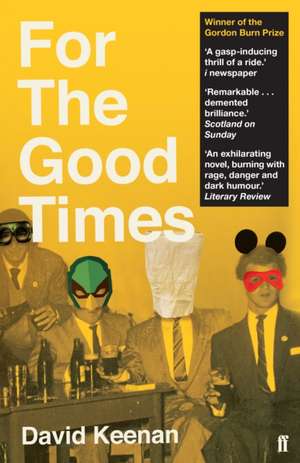 For The Good Times de David Keenan