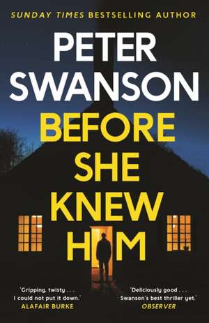 Before She Knew Him de Peter Swanson