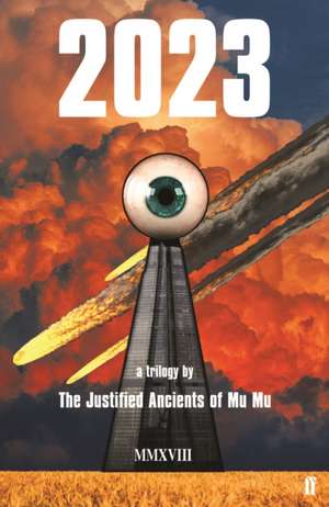 2023 de The Justified Ancients of Mu Mu