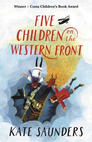 Five Children on the Western Front de Kate Saunders