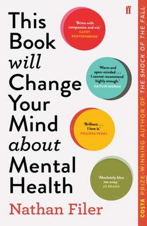 This Book Will Change Your Mind About Mental Health de Nathan Filer