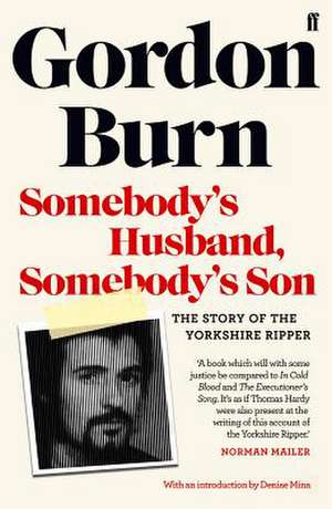 Somebody's Husband, Somebody's Son de Gordon Burn