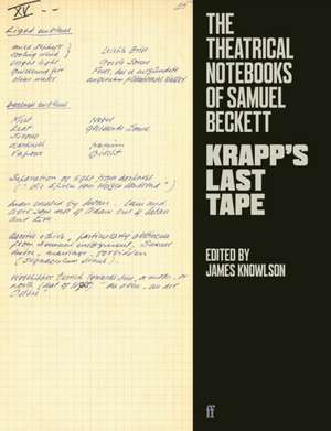 The Theatrical Notebooks of Samuel Beckett de Samuel Beckett