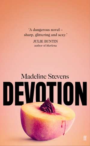 Devotion de Madeline Stevens