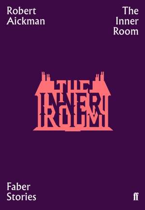 The Inner Room de Robert Aickman