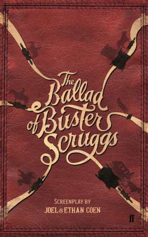 The Ballad of Buster Scruggs de Joel Coen & Ethan Coen