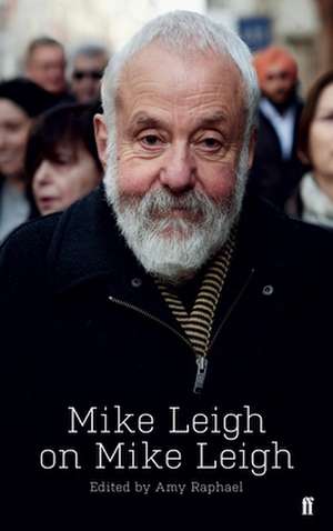 Mike Leigh on Mike Leigh de Mike Leigh