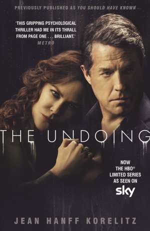 The Undoing de Jean Hanff Korelitz