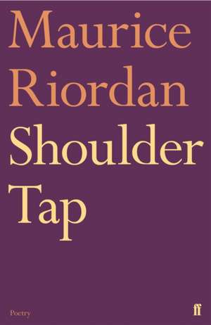 Shoulder Tap de Maurice Riordan