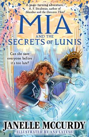 Mia and the Secrets of Lunis de Janelle McCurdy