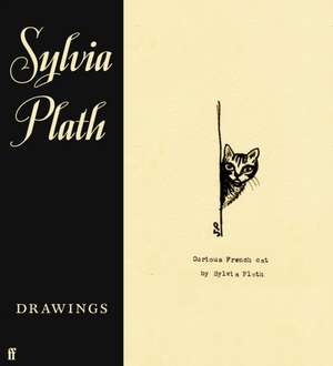 Sylvia Plath: Drawings de Frieda Hughes