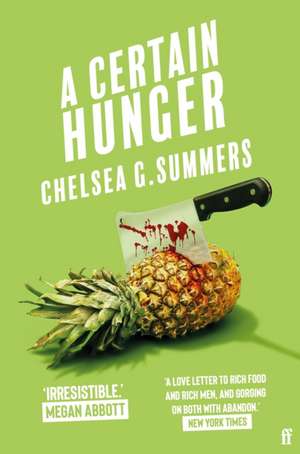 A Certain Hunger de Chelsea G. Summers