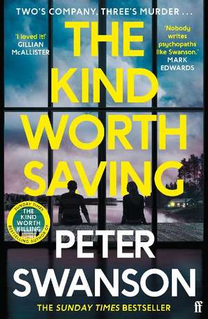 The Kind Worth Saving de Peter Swanson