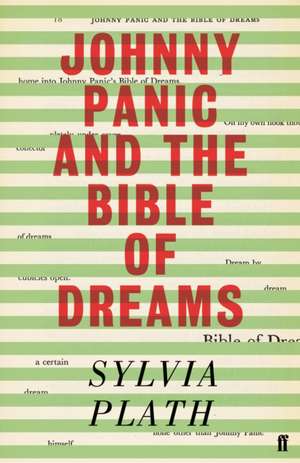 Johnny Panic and the Bible of Dreams de Sylvia Plath