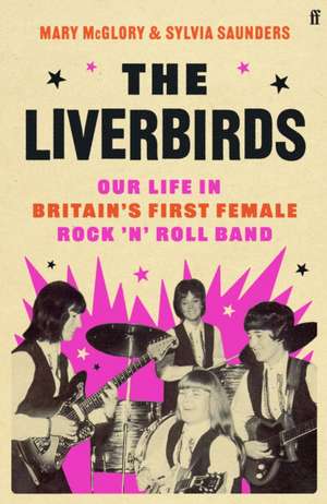 The Liverbirds de Mary McGlory