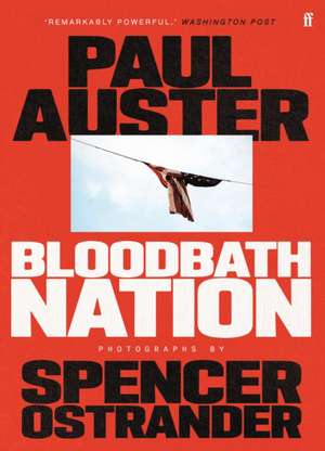 Bloodbath Nation de Paul Auster