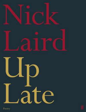 Up Late de Nick Laird