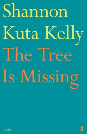 The Tree Is Missing de Shannon Kuta Kelly
