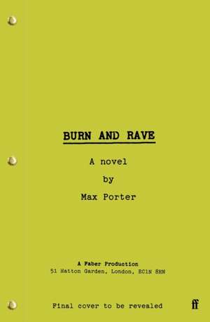 Burn and Rave de Max Porter