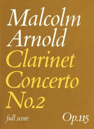 Clarinet Concerto No. 2 de Malcolm Arnold