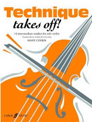 Technique Takes Off! for Violin: Mini-Pieces for Beginner Violinists de Various