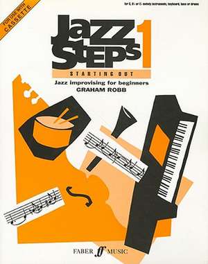 Jazzsteps 1 -- Starting Out de Graham Robb