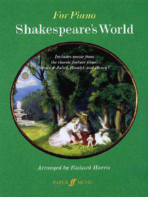 Shakespeare's World: Romeo & Juliet, Hamlet & Henry V de various