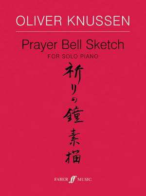 Prayer Bell Sketch de Oliver Knussen