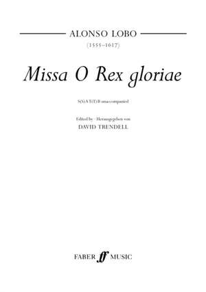 Missa O Rex Gloriae de Alonso Lobo