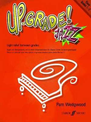 Up-Grade! Jazz Piano: Grades 1-2 de Pamela Wedgwood