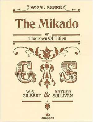 Mikado de William S Gilbert