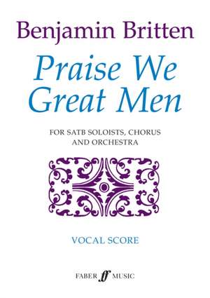 Britten, B: Praise We Great Men