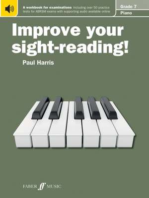 Improve your sight-reading! Piano Grade 7 de Paul Harris