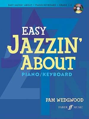 Easy Jazzin' About: Piano/Keyboard de Pam Wedgwood