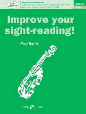 Improve your sight-reading! Violin Grade 2 de Paul Harris