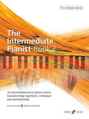 The Intermediate Pianist, Bk 2 de Karen Marshall