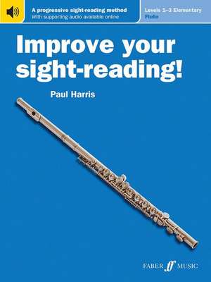 Improve Your Sight-Reading! Flute, Levels 1-3 (Elementary) de Paul Harris